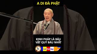 KINH PHÁP LÀ BÁU VẬT QUÝ BÁU NHẤT