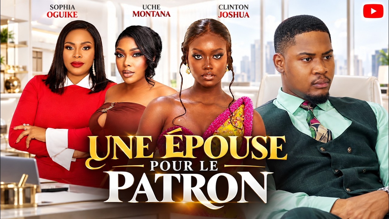 UNE ÉPOUSE POUR LE PATRON | Meilleur Films Français | Nouveau Film Nigérian En Français