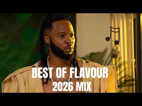 Best of Flavour N’abania 2026 Mix | Top Afrobeat Hits & Highlife Vibes