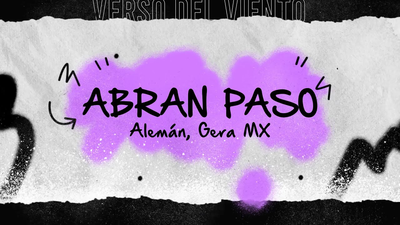 Alemán, Gera MX - Abran Paso (Letra/Lyrics)