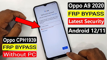 OPPO A9-2020 FRP Unlock Android 12/11 | Oppo A9 2020 Cph1939/Google Account Bypass Without Pc 2022🔥🔥