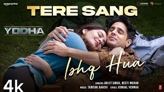 YODHA- Tere Sang Ishq Huwa (song) Sidharth Malhotra, Raashii Khanna, Arijit singh, Neeti Mohan