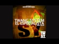 Twang System ft- El Especialista - Esta Noche