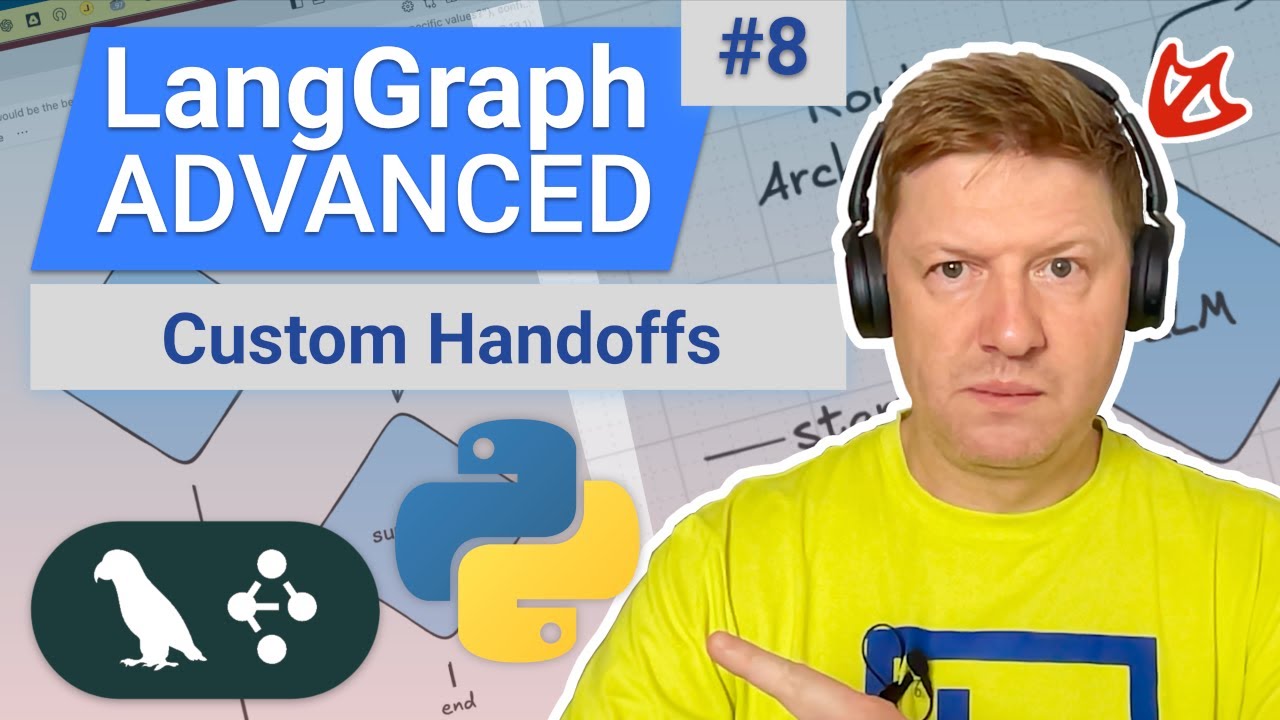LangGraph Advanced – Improve Multi Agent AI Systems with Custom Handoffs in Supervisor Architecture