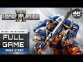 Warhammer 40k: Space Marine 2 | Full Gameplay Walkthrough [4k UHD 60 FPS - PC ULTRA] / No Commentary