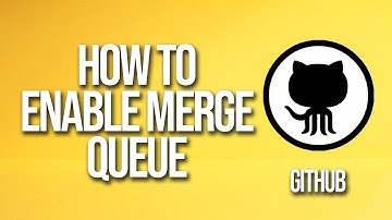 How To Enable Merge Queue GitHub Tutorial