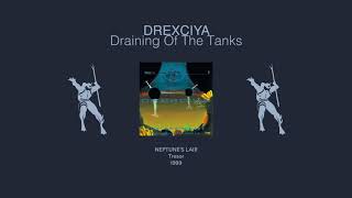Drexciya - Draining Of The Tanks