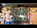 Dual 505-2:  Complete Service Part 1