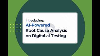 AI-Powered Root Cause Analysis | Digital.ai Testing
