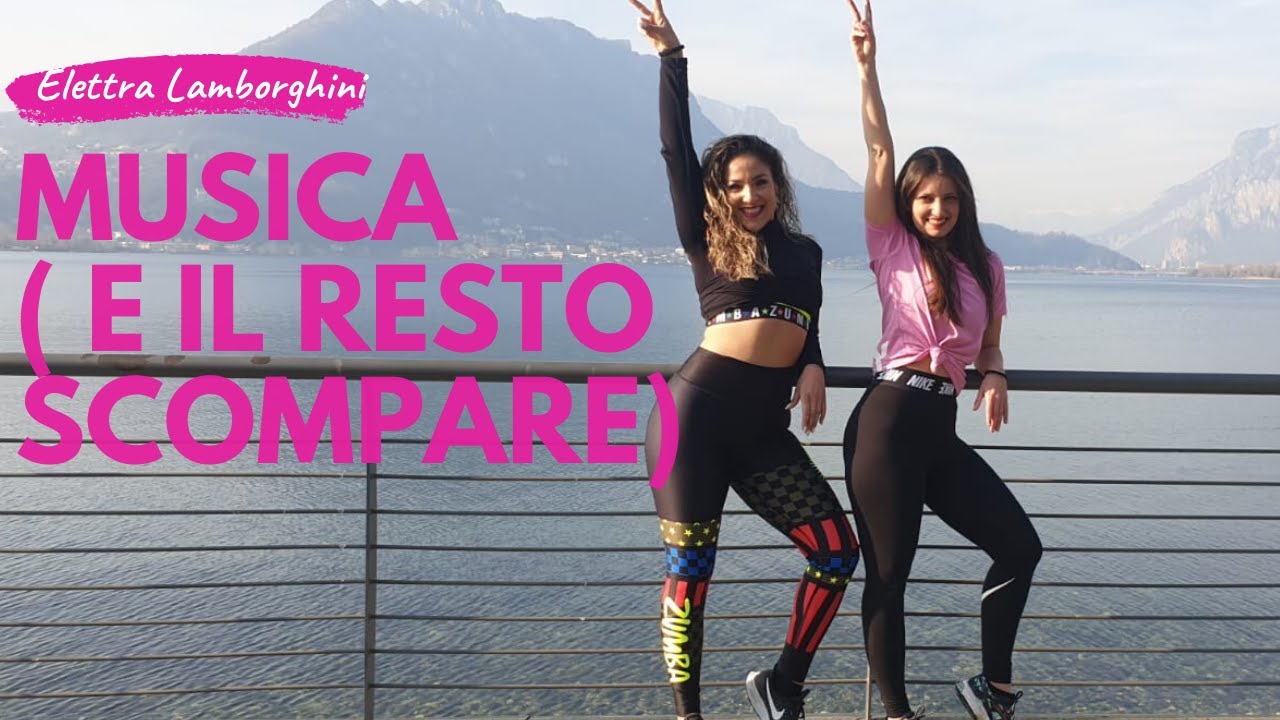 MUSICA ( e il resto scompare ) Elettra Lamborghini - perreo edit by dj Gigi  Fuscaldo / Zumba Fitness - YouTube