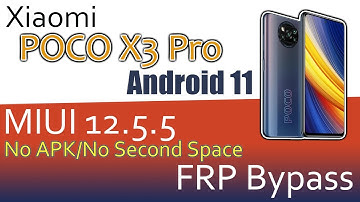 Xiaomi Poco X3 Pro Frp Bypass | Android 11 | MIUI 12.5.5 | No Apk No Second Space | Gsm Pros Team