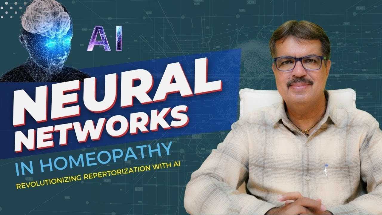 NEURAL NETWORKS IN HOMEOPATHY | EXPLAINED BY DR. KEDARNATH A. LONGANI MD (HOM) LONGANI CLINICS