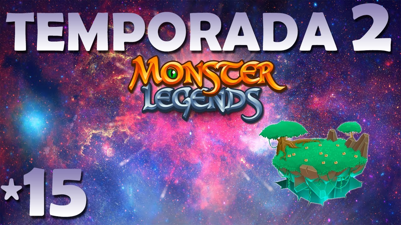 MONSTER LEGENDS T2 15 MAS HABITATS Y PROGRESO YouTube