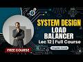 Load Balancers: Distributed Systems ka Traffic Police! 🚦