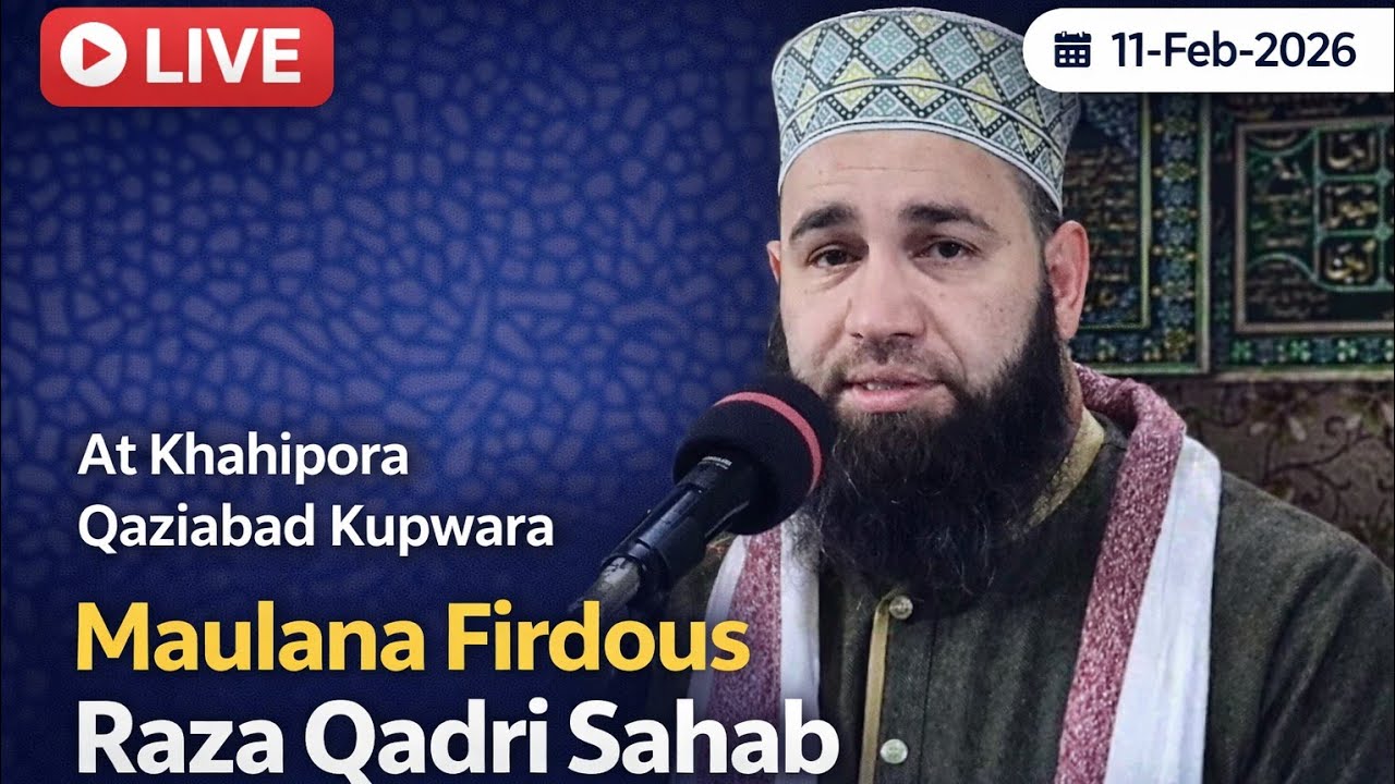 Live At Khahipora Qaziabad Kupwara | Moulana Firdous Raza Qadri Sahab | Full Bayan | 11-Feb-2026