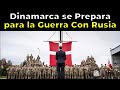 ACABA de PASAR: Dinamarca se Prepara para la Guerra Con Rusia