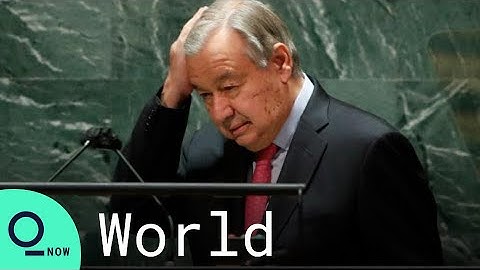 UN Chief Guterres Warns World Faces 