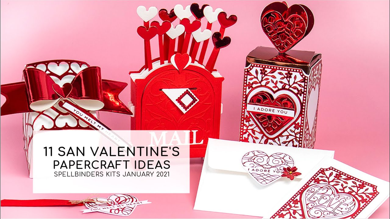 11 San Valentine's papercraft Ideas Spellbinders Kits