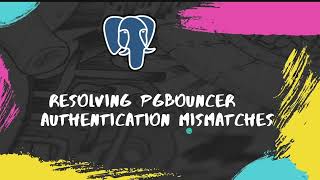 Resolving PgBouncer SCRAM and MD5 Authentication Mismatches
