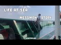 LIFE AT SEA | Messman Story | Vlog 017