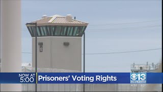 California could reinstate prisoners' voting rights
