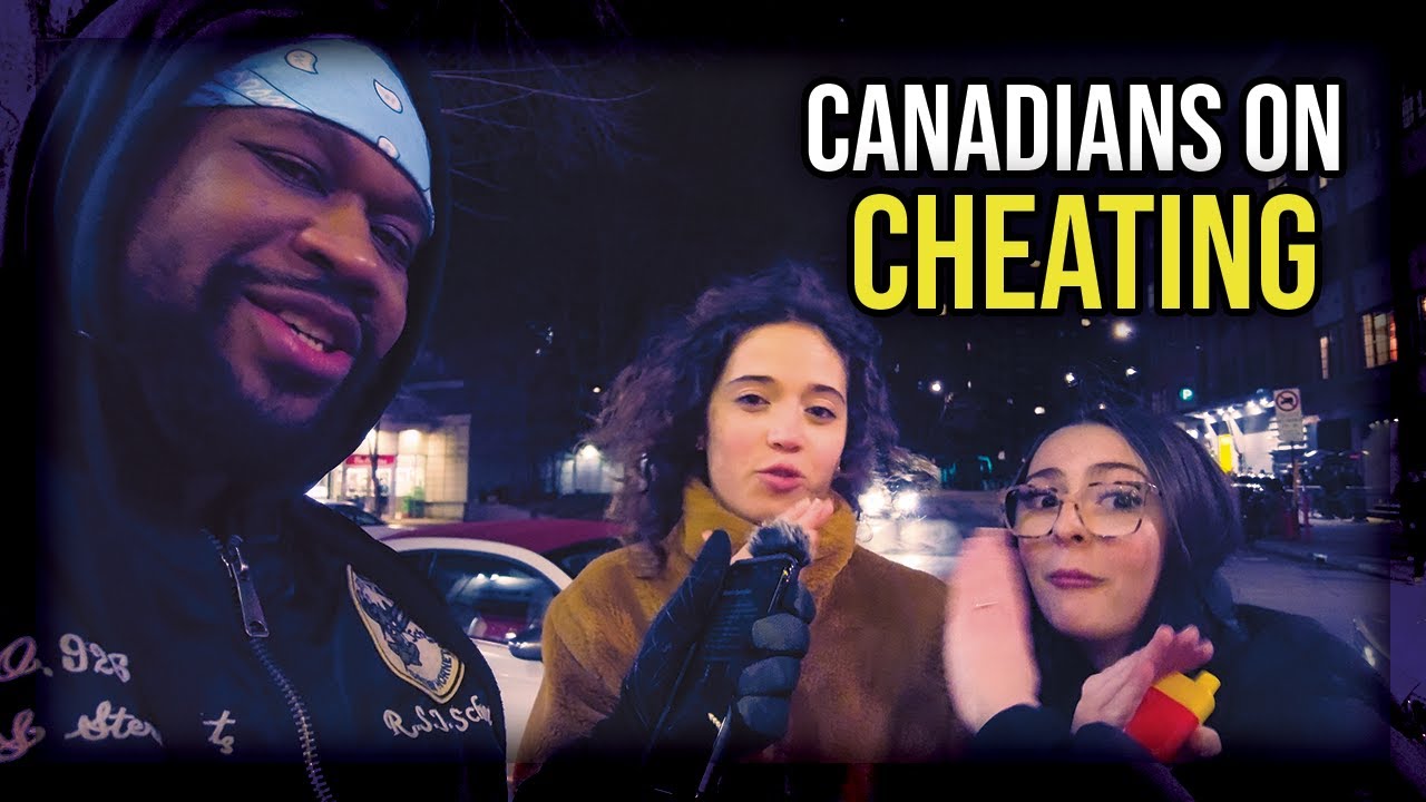 Is Cheating Okay in Canada? | Montreal Canada Nightlife Interview - YouTube