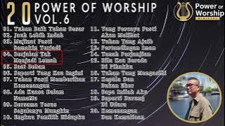 20 POWER OF WORSHIP SONGS VOL 6 - kompilasi karya-karya Ps Jonathan Prawira yang memberkati.