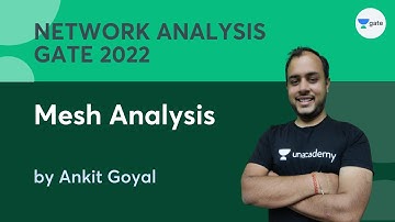 Mesh Analysis | Network Analysis | GATE 2022 | Ankit Goyal