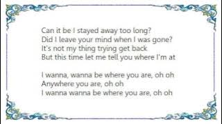 Bob Baldwin - I Wanna Be Where You Are Lyrics