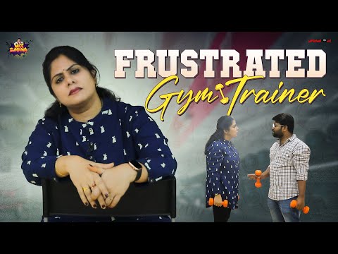 Frustrated Gym Trainer | Frustrated Woman | Telugu Comedy Web Series 2022 | Mee Sunaina