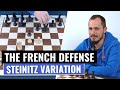 The French Defense | Steinitz Variation | Chess Openings | IM Andrey Ostrovskiy