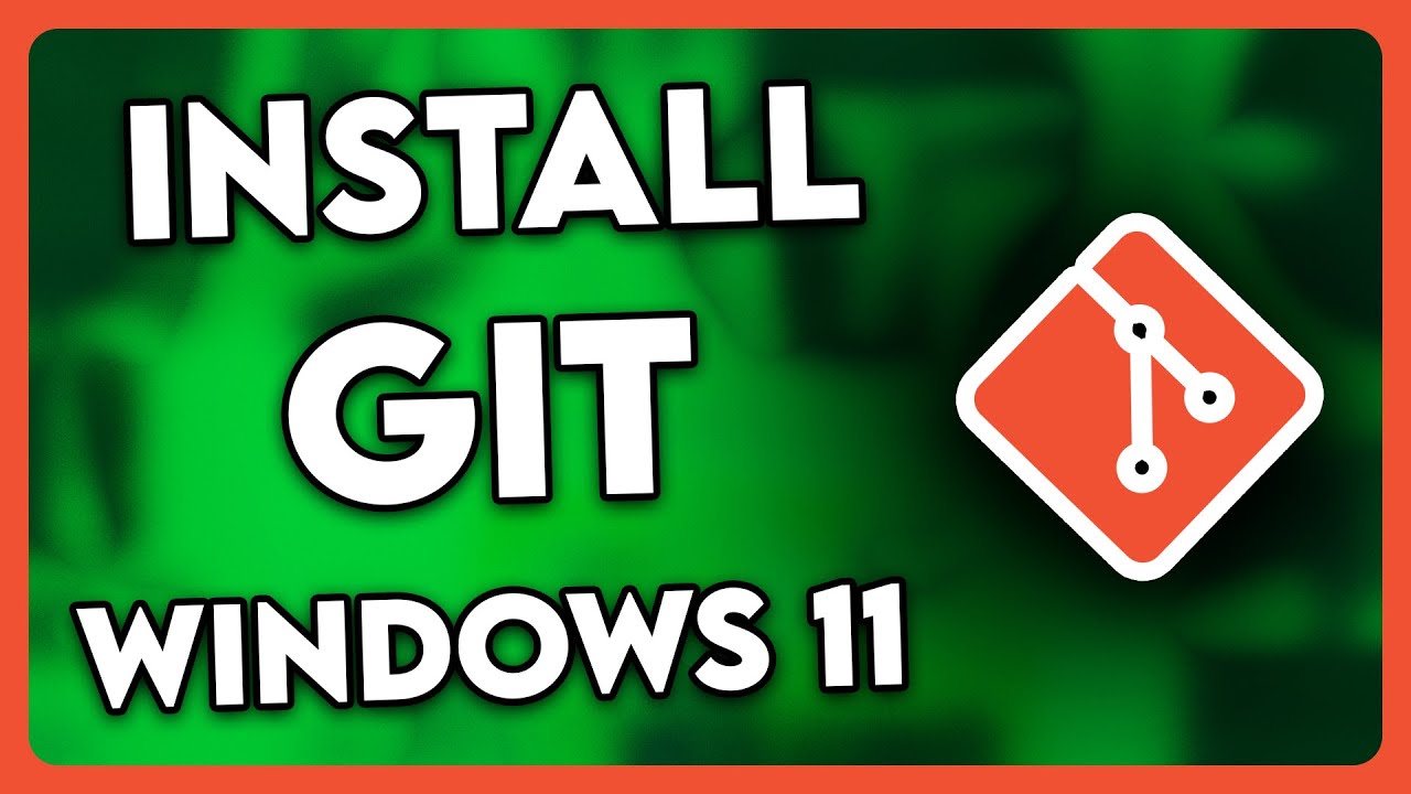 How to Install Git on Windows 11 (2025) - YouTube