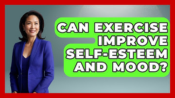 Can Exercise Improve Self-esteem And Mood? - Inside Body Image
