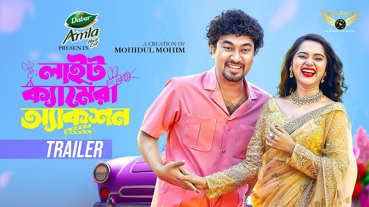 Light Camera Action | Official Trailer l Jovan | Keya Payel | Mohidul Mohim