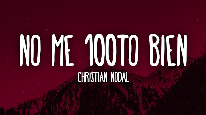 Christian Nodal - No Me 100to Bien (Letra/Lyrics)