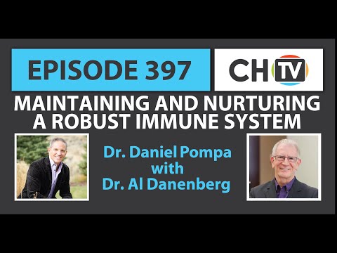 Maintaining and Nurturing a Robust Immune System - CHTV 397