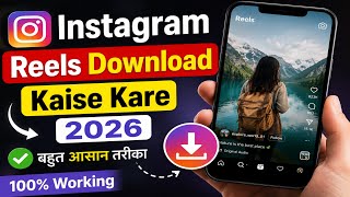 How to Download Instagram Reels 2026 Instagram Reels Without Watermark