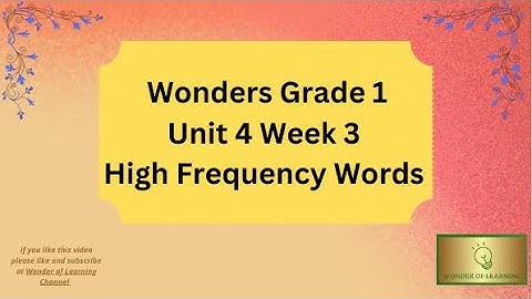 Wonders Grade 1 High Frequency Words Unit 4 Week 3