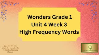 High Frequency Words: Unit 4 Week 3 (Grade 1 Wonders)