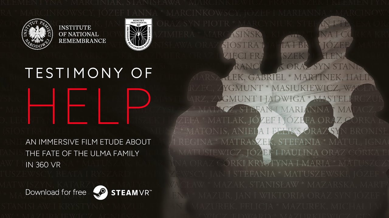 Testimony of help - immersive etude about the fate of the Ulma family  (360 VR)