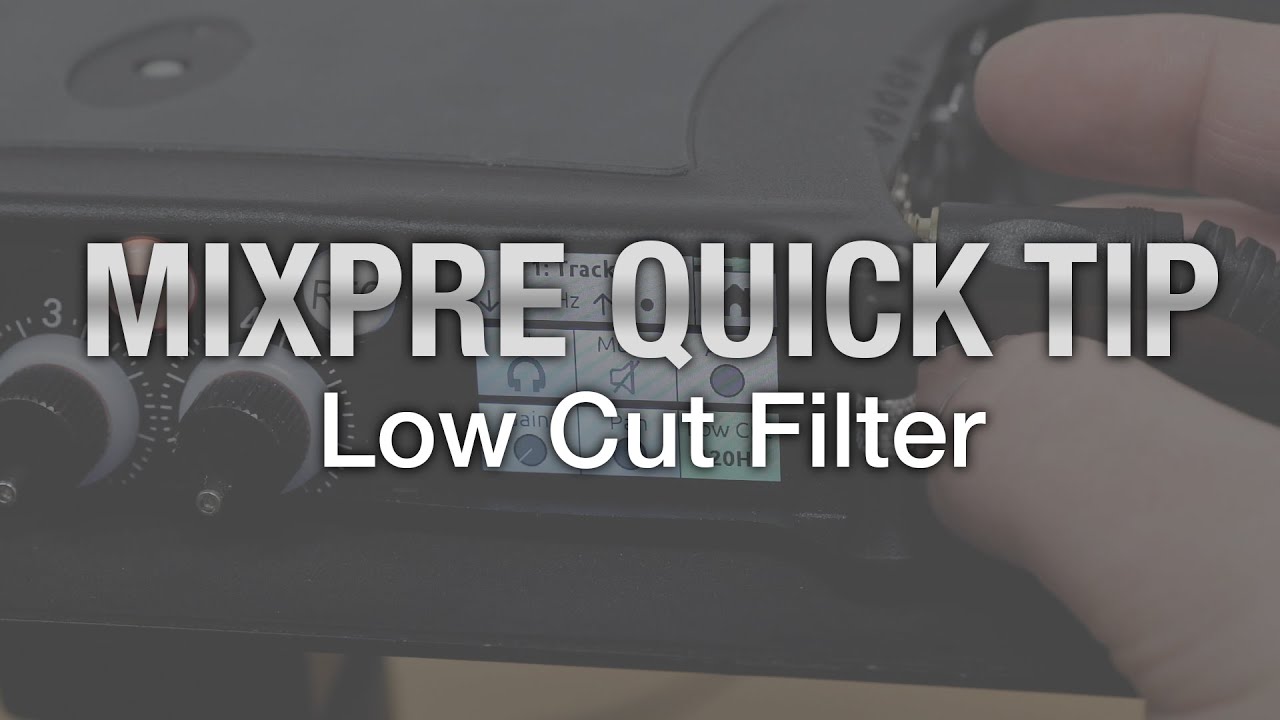 MixPre Quick Tip Low Cut Filter YouTube