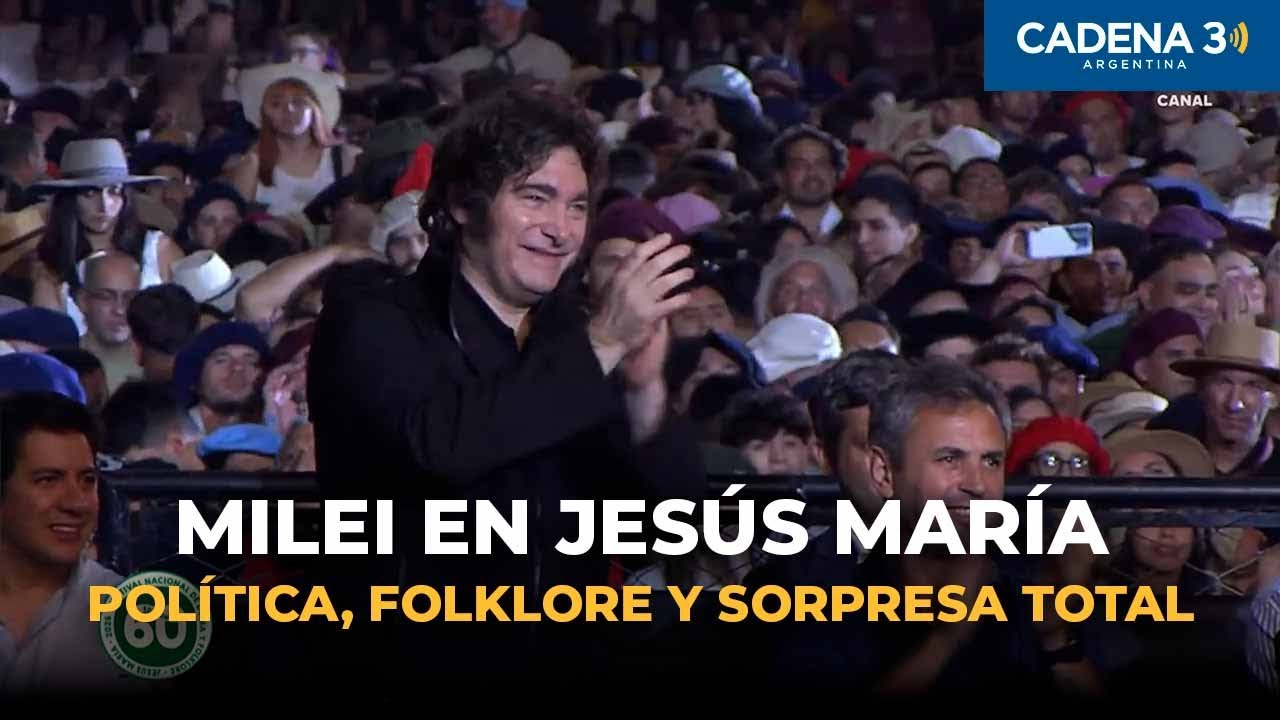 La entrada de Milei que sacudió Jesús María: sorpresa total en la noche del Chaqueño | Cadena 3