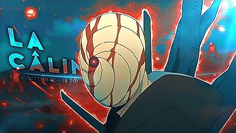 Óbito - La câlin [badass edit/AMV] [Remake @XenozEdit ]