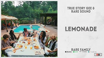 True Story Gee - "Lemonade" (Rare Family)