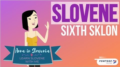 Introduction to Slovene Sixth Sklon
