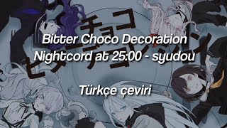 Bitter Choco Decoration - Nightcord at 25:00 / syudou (Türkçe çeviri) Resimi