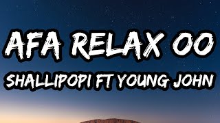 Shallipopi – Afa Relax Oo (feat. Young Jonn) (Lyrics)