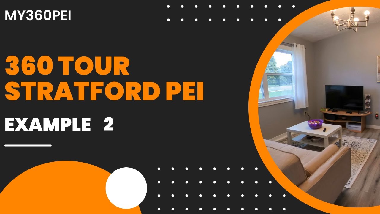 Example 2- 360 Tour Stratford PEI