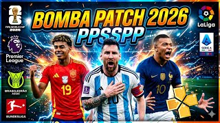 ✅ Novo BOMBA PATCH 2026 PPSSPP Download MEDIAFIRE LINK DIRETO Seleções Atualizadas 🥵