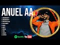 Anuel AA - Best US-UK Album 2024 - Gratest Hits Playlist Album 2024